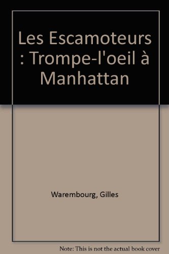 Beispielbild fr Les Escamoteurs: Trompe-l'oeil  Manhattan zum Verkauf von Ammareal