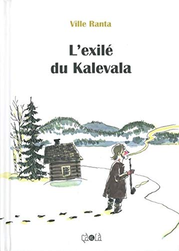 Beispielbild fr L' Exil du Kalevala zum Verkauf von Ammareal