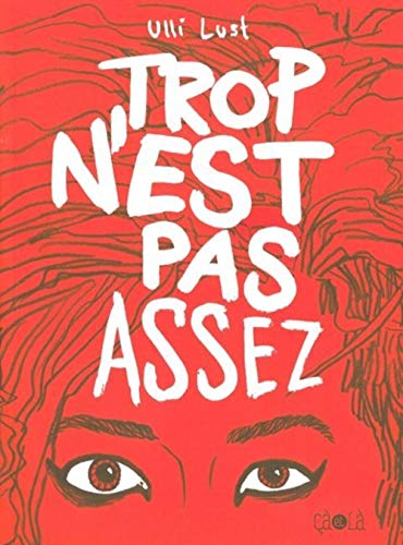 Stock image for Trop n'est pas assez for sale by Ammareal
