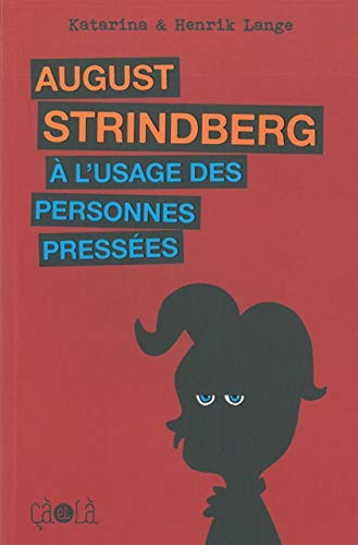 9782916207728: August Strindberg  l'usage des personnes presses (Longues distances)