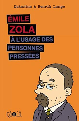 Beispielbild fr Emile Zola  l'usage des personnes presses zum Verkauf von Ammareal
