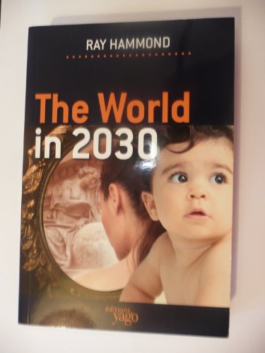 Beispielbild fr The World in 2030 zum Verkauf von medimops