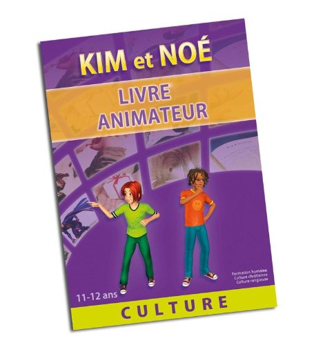 9782916221458: KIM et NOE CULTURE animateur: Livre animateur