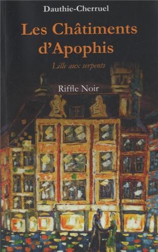 Beispielbild fr Les chtiments d'Apophis: Lille aux serpents zum Verkauf von Ammareal