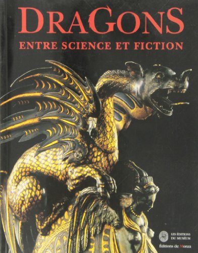 Stock image for Dragons : Entre Science Et Fiction for sale by RECYCLIVRE