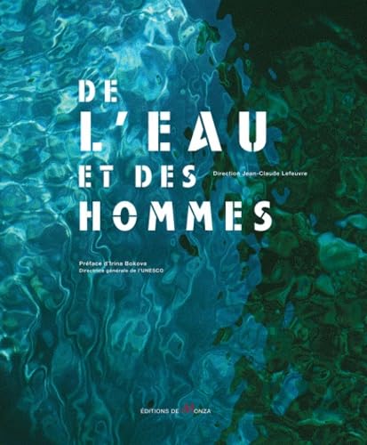 Beispielbild fr De l'eau et des hommes zum Verkauf von Ammareal