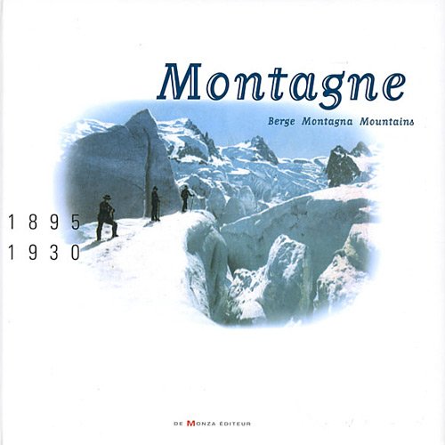 Stock image for Montagne : 1895-1930 for sale by EPICERIE CULTURELLE