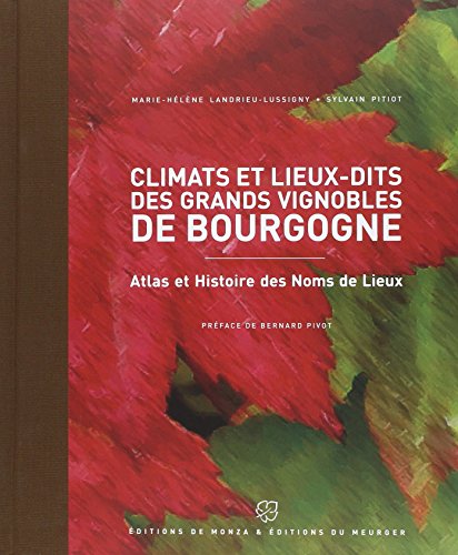 9782916231204: Climats et lieux-dits des grands vignobles de Bourgogne (0000)