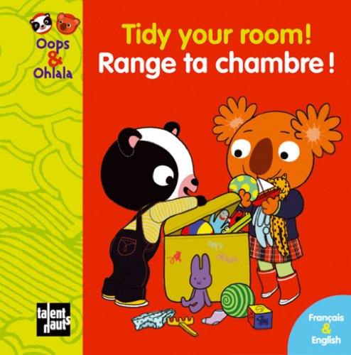9782916238548: Oops & Ohlala: Tidy your room/Range ta chambre