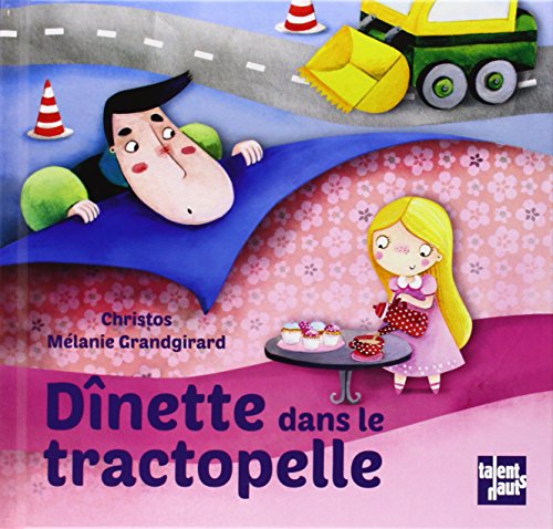 9782916238593: Dnette dans le tractopelle