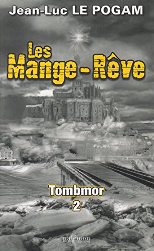 Stock image for 4-les mange-reve : tombmor 2 for sale by Ammareal