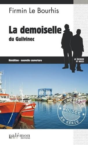 Beispielbild fr Le Duigou Et Bozzi. Vol. 13. La Demoiselle Du Guilvinec zum Verkauf von RECYCLIVRE