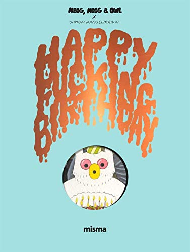 Beispielbild fr Megg, Mogg & Owl : Happy Fucking Birthday zum Verkauf von medimops