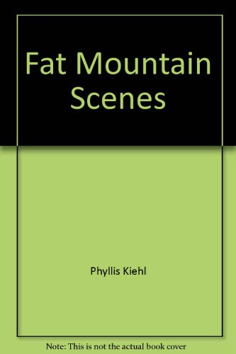 Stock image for Fat Mountain Scenes for sale by Strand Book Store, ABAA