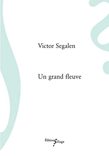 UN GRAND FLEUVE (9782916266039) by VICTOR, SEGALEN