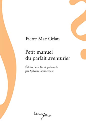 Stock image for Petit manuel du parfait aventurier for sale by WorldofBooks