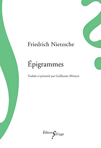 Imagen de archivo de Epigrammes [Paperback] Nietzsche, Friedrich a la venta por LIVREAUTRESORSAS