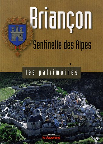 9782916272030: Brianon: Sentinelle des Alpes