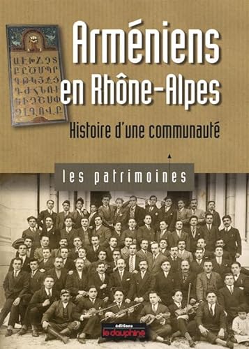 Stock image for Armniens en Rhne-Alpes : Histoire d'une communaut for sale by Ammareal