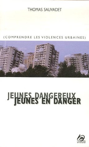 Beispielbild fr Jeunes Dangereux, Jeunes En Danger : Comprendre Les Violences Urbaines zum Verkauf von RECYCLIVRE