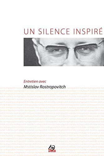 Beispielbild fr Un silence inspir : Entretien de Philippe Ungar avec Mstislav Rostropovitch (1CD audio) zum Verkauf von medimops