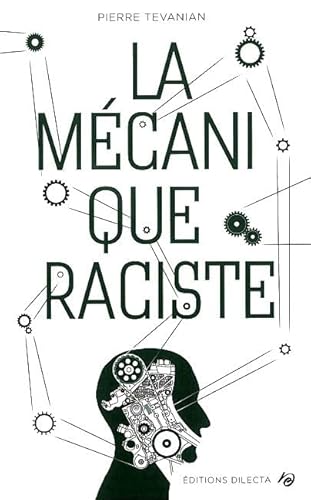 Stock image for La mcanique raciste for sale by medimops