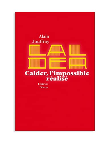 9782916275529: Calder, l'impossible ralis