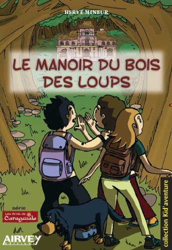 Stock image for Le manoir du bois des loups/Caragwale1 for sale by Ammareal