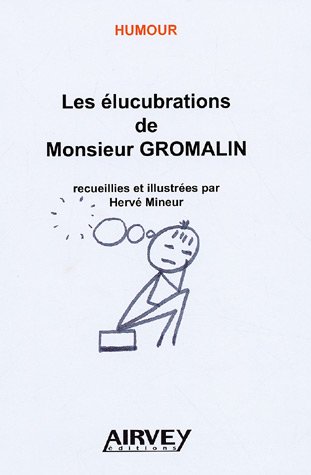 Stock image for Les lucubrations de Monsieur Gromalin for sale by medimops