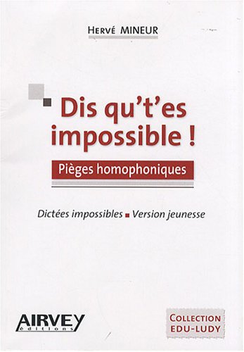 Stock image for Dis qu't'es impossible ! for sale by Ammareal