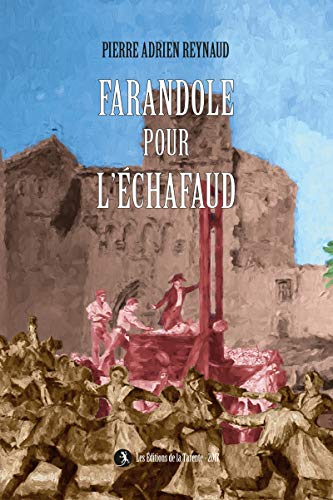 Beispielbild fr Farandole pour l'chafaud zum Verkauf von medimops