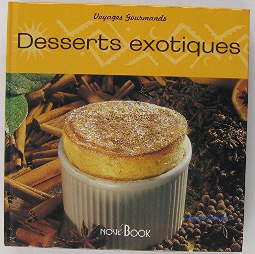 Imagen de archivo de Desserts exotiques a la venta por Ammareal