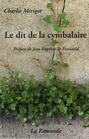 9782916306001: Le dit de la cymbalaire: Du chmage et autres poisons