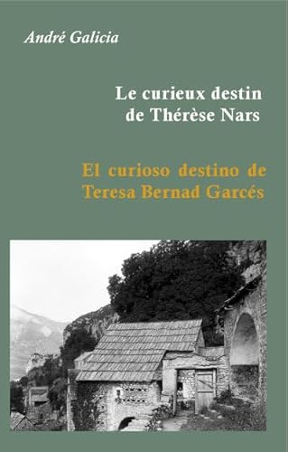 9782916306131: Le curieux destin de Thrse Nars / El curioso destino de Teresa Bernad Garcs (French Edition)
