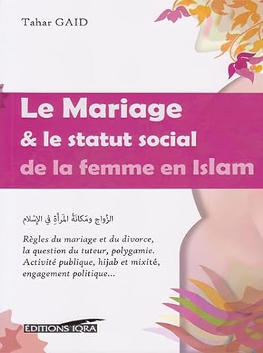 Beispielbild fr Mariage & le statut social de la femme en Islam (Le) zum Verkauf von Ammareal
