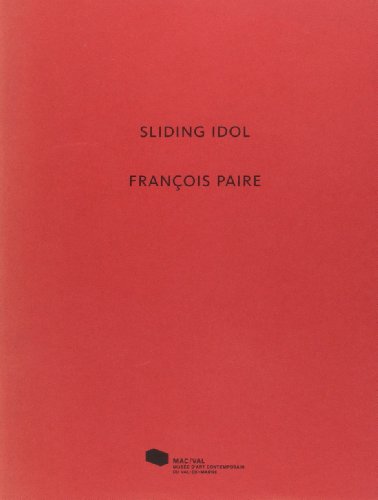 Imagen de archivo de Franois Paire. Sliding Idol a la venta por Ammareal
