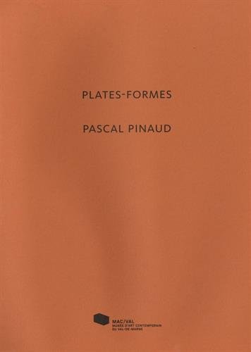 Imagen de archivo de Pascal Pinaud. Plates-formes a la venta por Ammareal