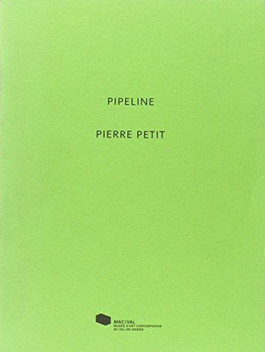 Beispielbild fr Pierre Petit. Pipeline zum Verkauf von Ammareal