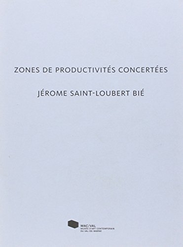 Imagen de archivo de Jrme Saint-Loubert Bi. Zones de productivits concertes a la venta por Ammareal