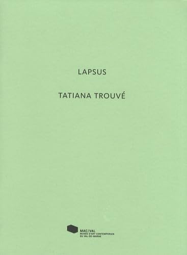 Tatiana TrouvÃ©. Lapsus (9782916324326) by Collectif