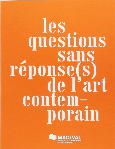Stock image for Les questions sans r ponse(s) de l'art contemporain [Paperback] Ergino, Nathalie; Copeland, Mathieu; Labelle-Rojoux, Arnaud and Collectif for sale by LIVREAUTRESORSAS