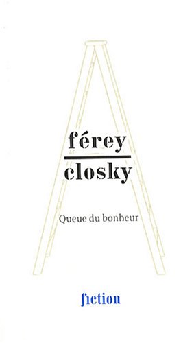 Beispielbild fr Frey, Closky : Queue Du Bonheur zum Verkauf von RECYCLIVRE