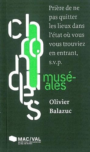 Beispielbild fr Prire de ne pas quitter les lieux dans l'tat o vous vous trouviez en entrant, SVP Balazuc, Olivier zum Verkauf von BIBLIO-NET