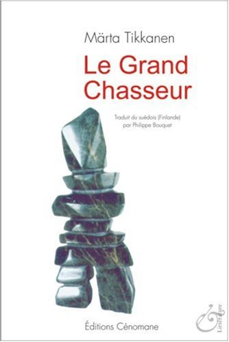 Beispielbild fr Le Grand Chasseur zum Verkauf von Ammareal