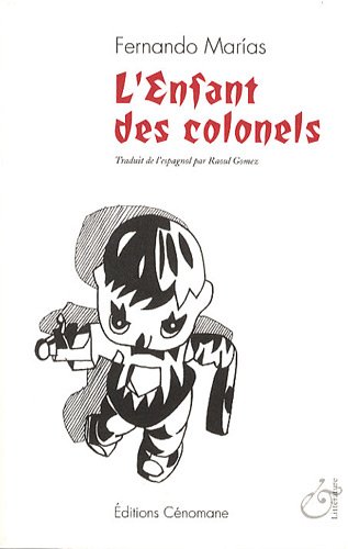 Beispielbild fr L'enfant des colonels zum Verkauf von Ammareal