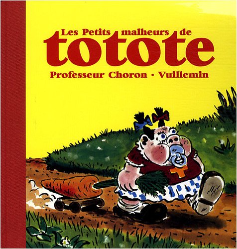 Beispielbild fr LES PETITS MALHEURS DE TOTOTE zum Verkauf von Ammareal