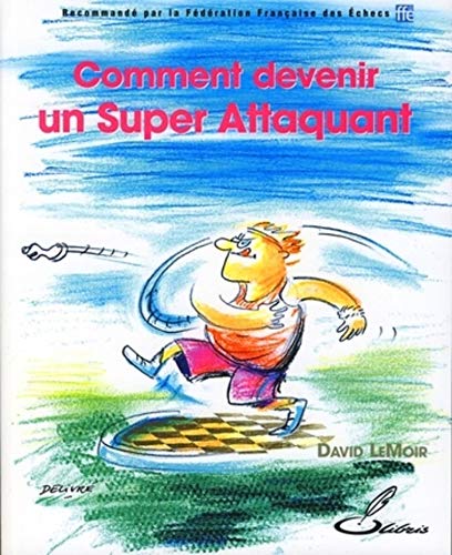 Stock image for Comment devenir un Super Attaquant for sale by medimops