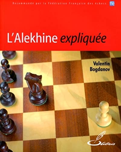 Stock image for L'Alekhine explique for sale by Gallix