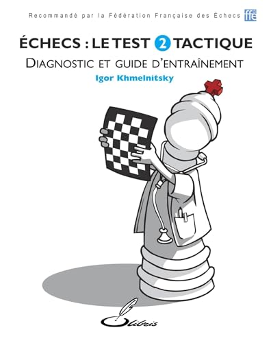 Beispielbild fr Echecs : le test 2: Tactique. zum Verkauf von Gallix