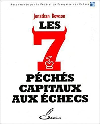 Beispielbild fr Les 7 pchs capitaux aux checs zum Verkauf von Gallix